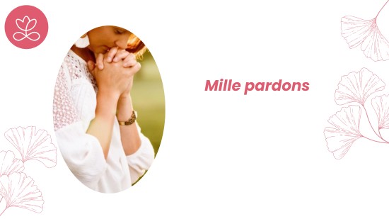 Semaine 9 : Mille pardons (21 minutes)